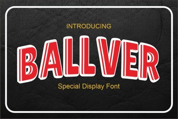 Ballver: A Handwritten Display Font for Editorial Design