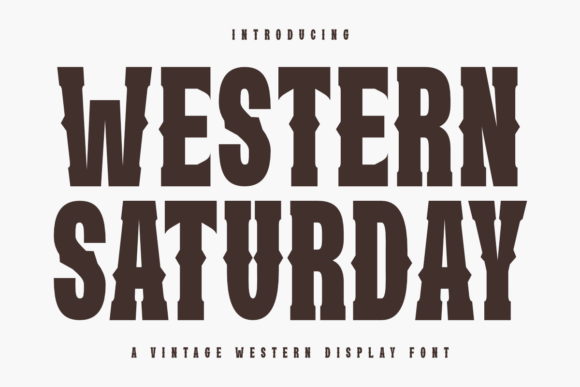 Western Saturday: A Bold Display Font for Modern Editorial Design